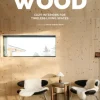 Wood - Cozy Interiors for Timeless Living Spaces kirja